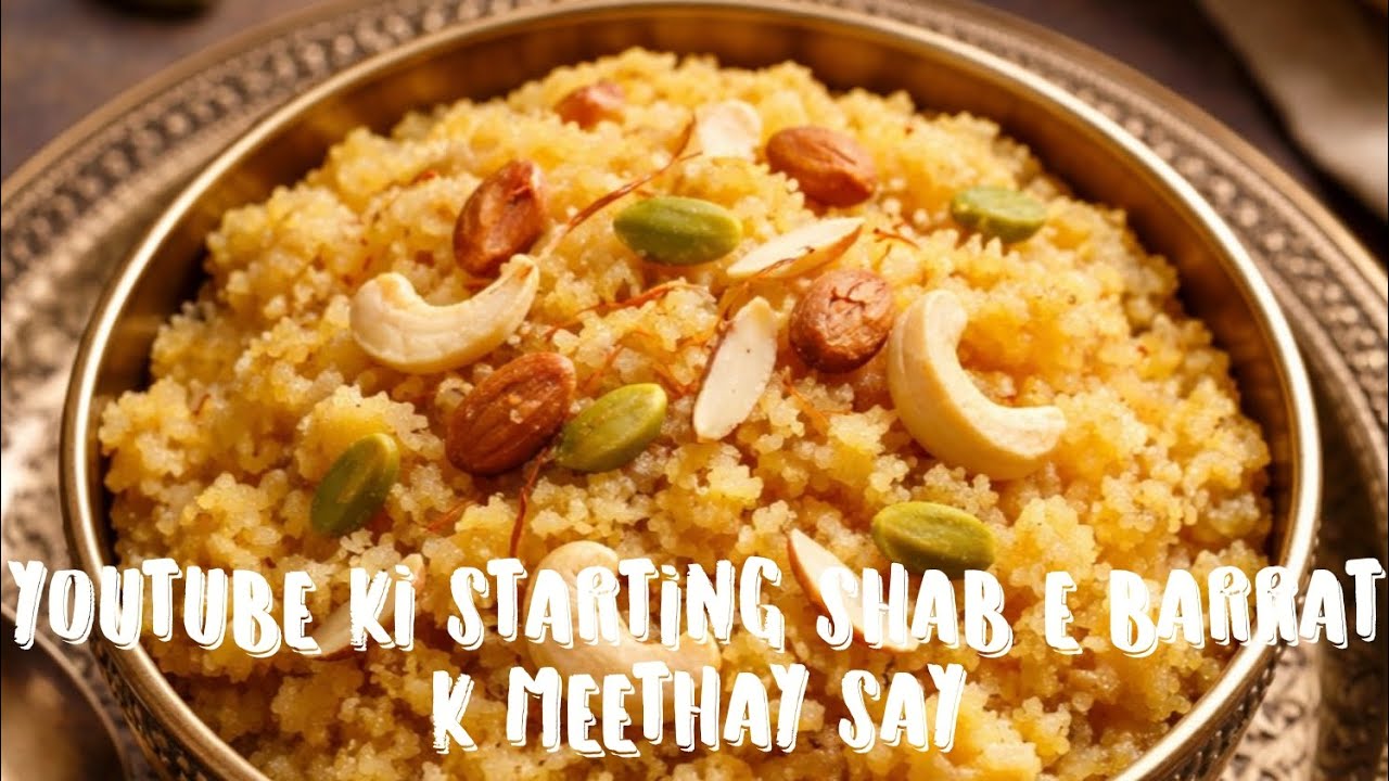 YouTube Ki Starting Shab-E-Barrat K Meethay Say😊 #recipe ##youtube #video #viral #1million 