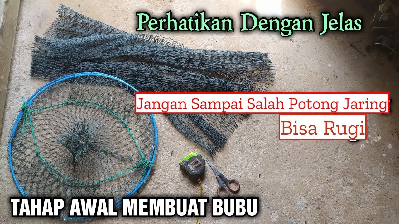 TUTORIAL CARA MEMBUAT BUBU KEPITING, PERANGKAP KEPITING, JEBAKAN KEPITING