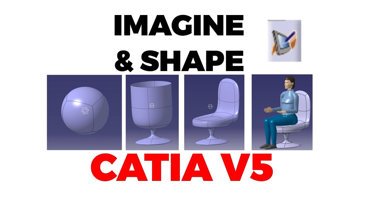 CATIA V5 — IMAGINE & SHAPE Гибкий дизайн