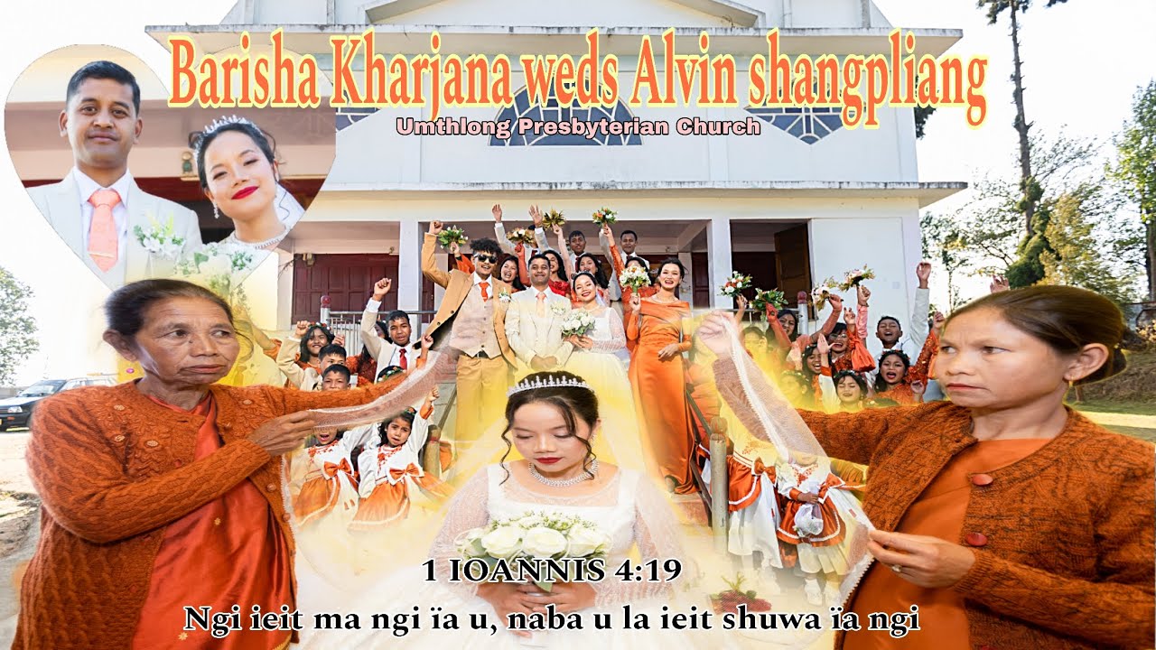Specialday Barisha Weds Alvin ♥️✝️//Full video//Wedding at Umthlong//Mawsynram 