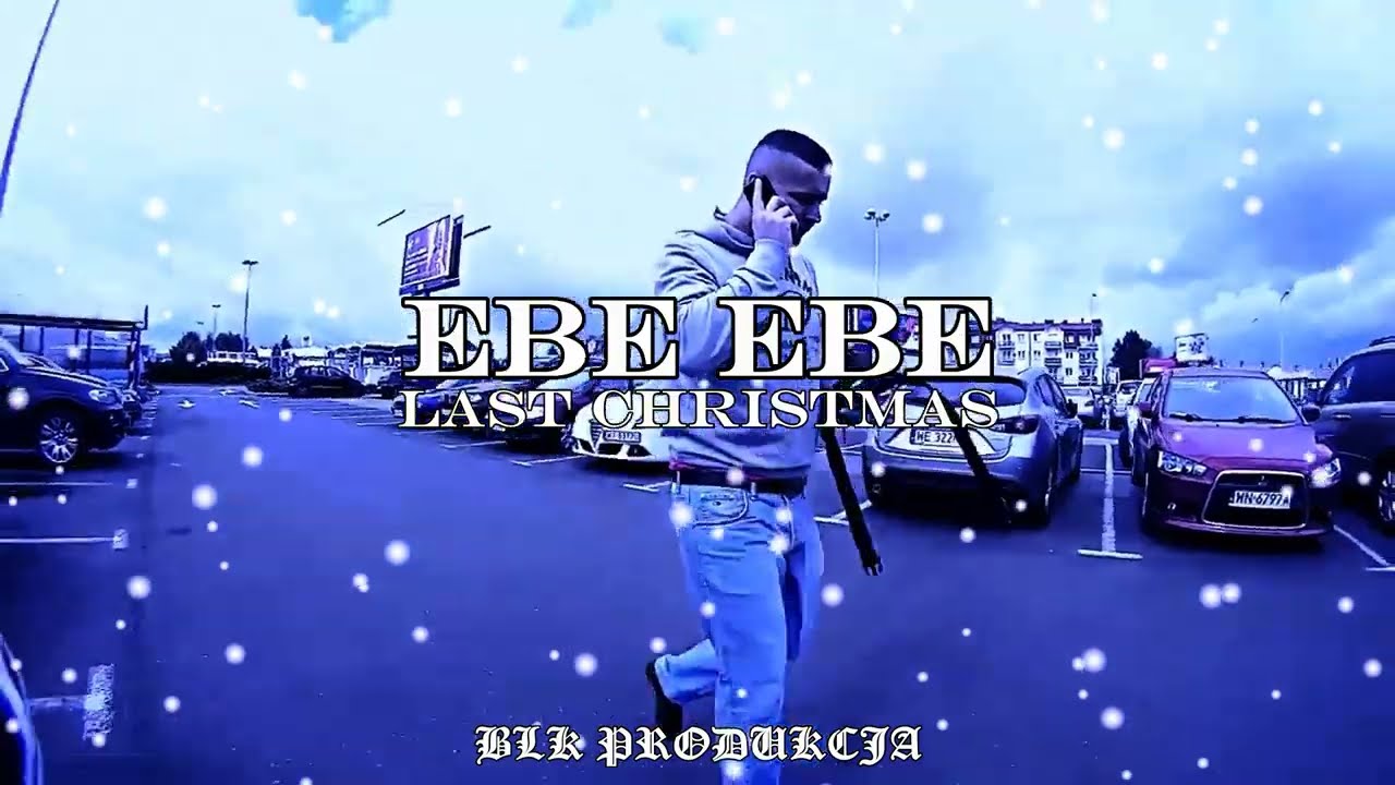 ROGAL DDL - EBE EBE (LAST CHRISTMAS)