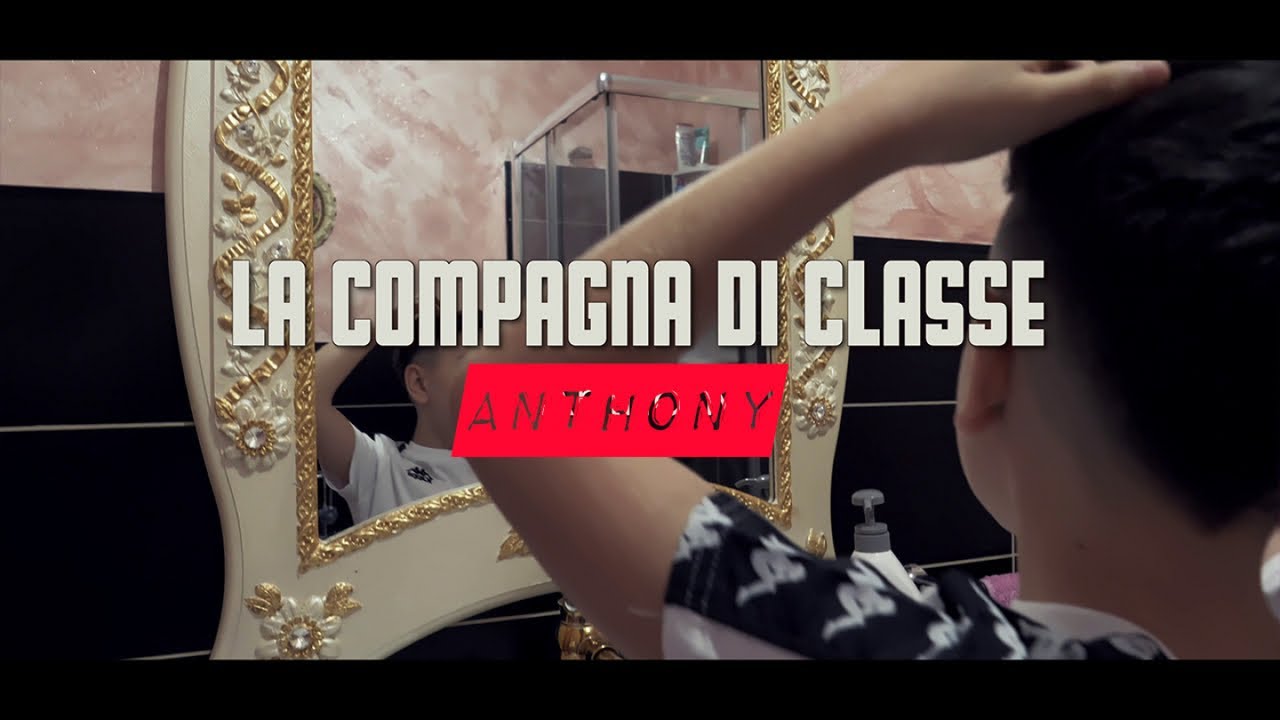 Anthony - La compagna di classe (Ufficiale 2021)
