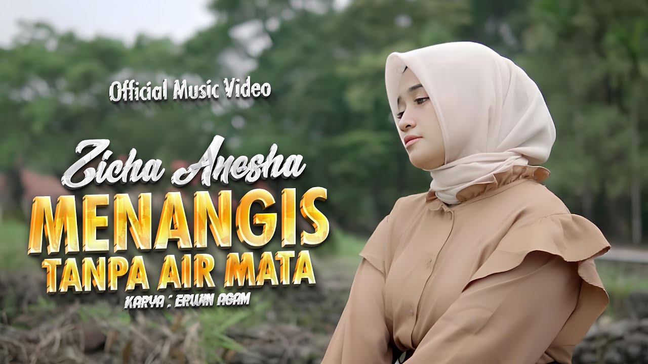 Zicha Anesha - Menangis Tanpa Air Mata (Official Music Video)