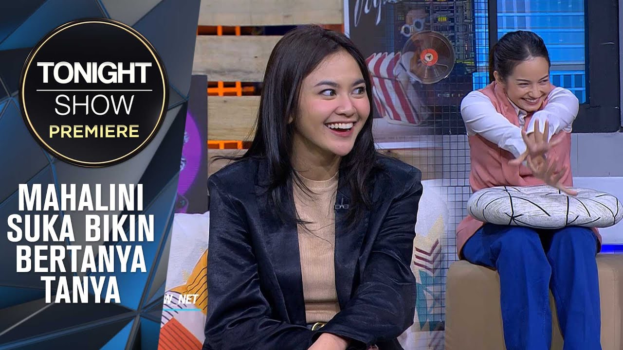 MAHALINI CALON DIVA BERIKUTNYA, ENZY KAPAN NIH? - Tonight Show Premiere