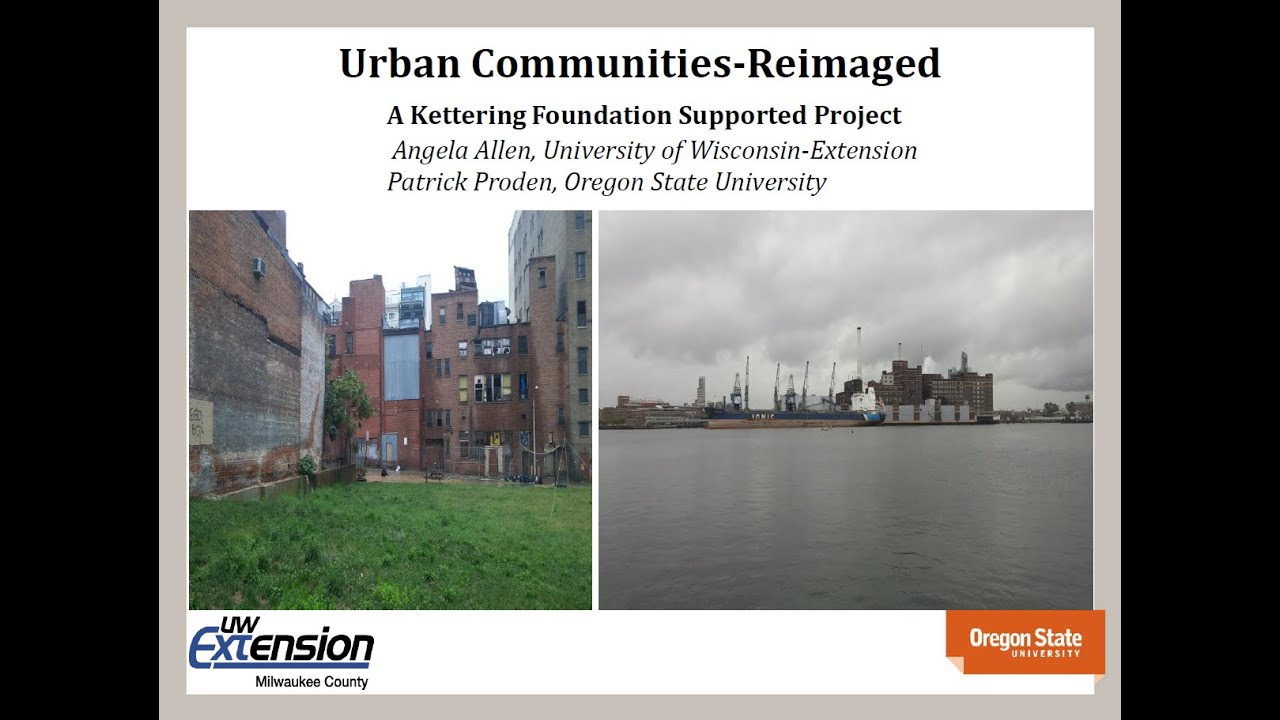 Urban Communities Re-imagined - Kettering Foundation Project