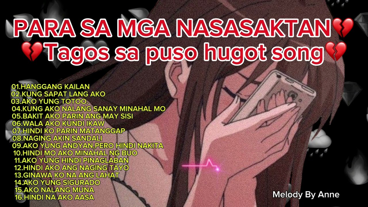 💔Tagos sa puso hugot song para sa mga nasasaktan💔🎼