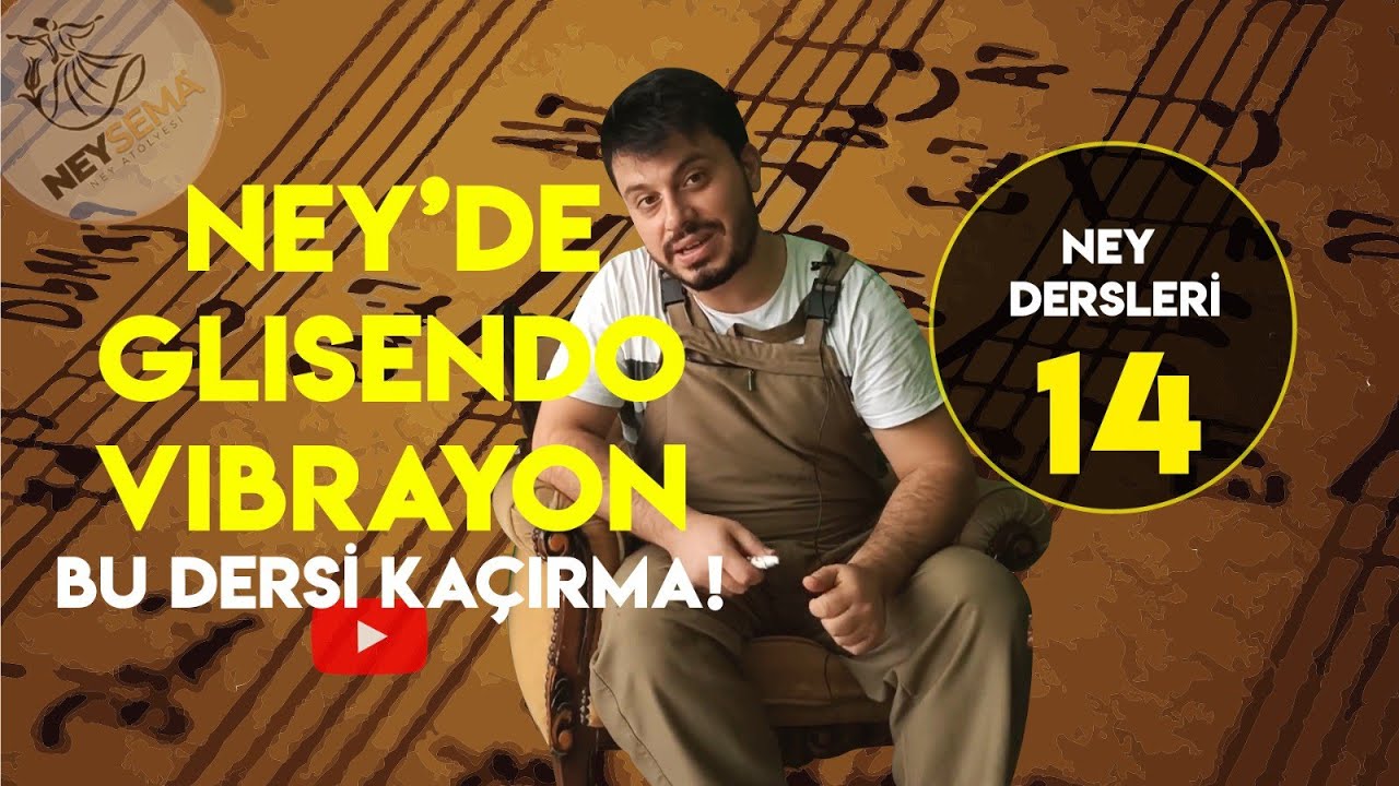 Ney Dersi -14 | Ney Üflerken Çarpmalar | Glisendo | Vibrasyon | Nasıl yapılr |Neysema Ney Atölyesi .