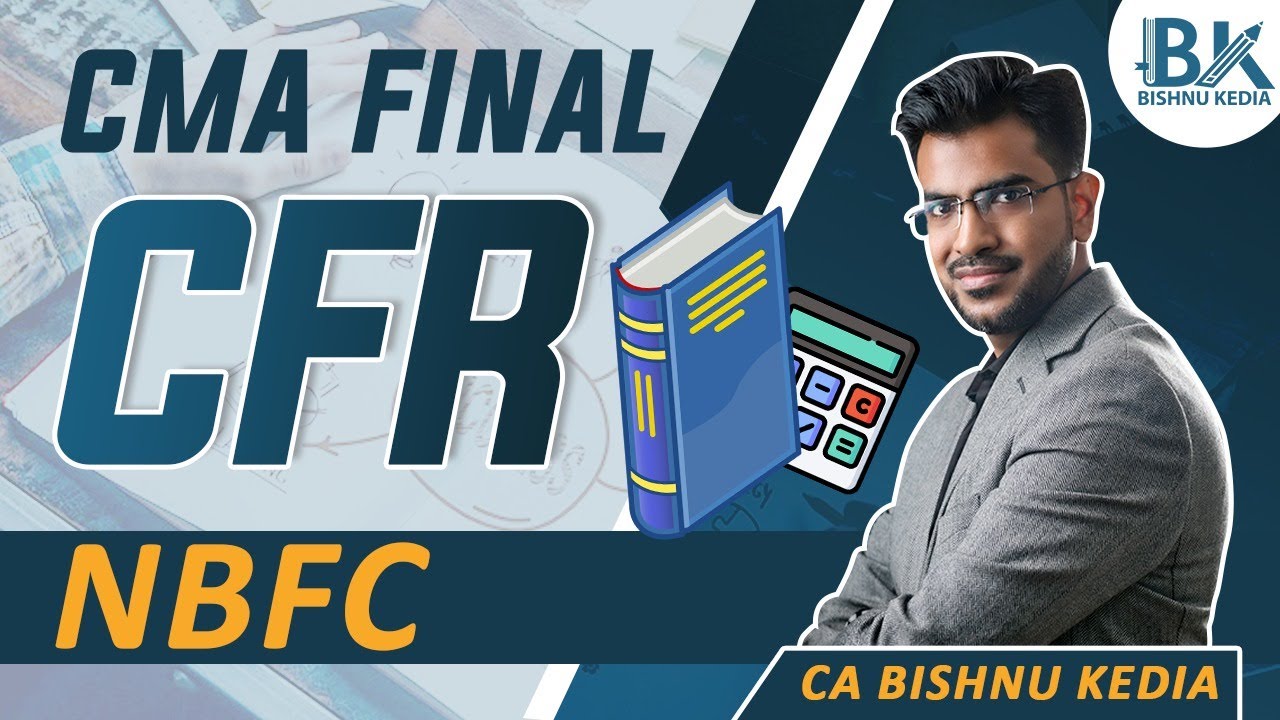 CMA Final CFR | June 2025 | NBFC | Revision and Questions Practice | Bishnu Kedia