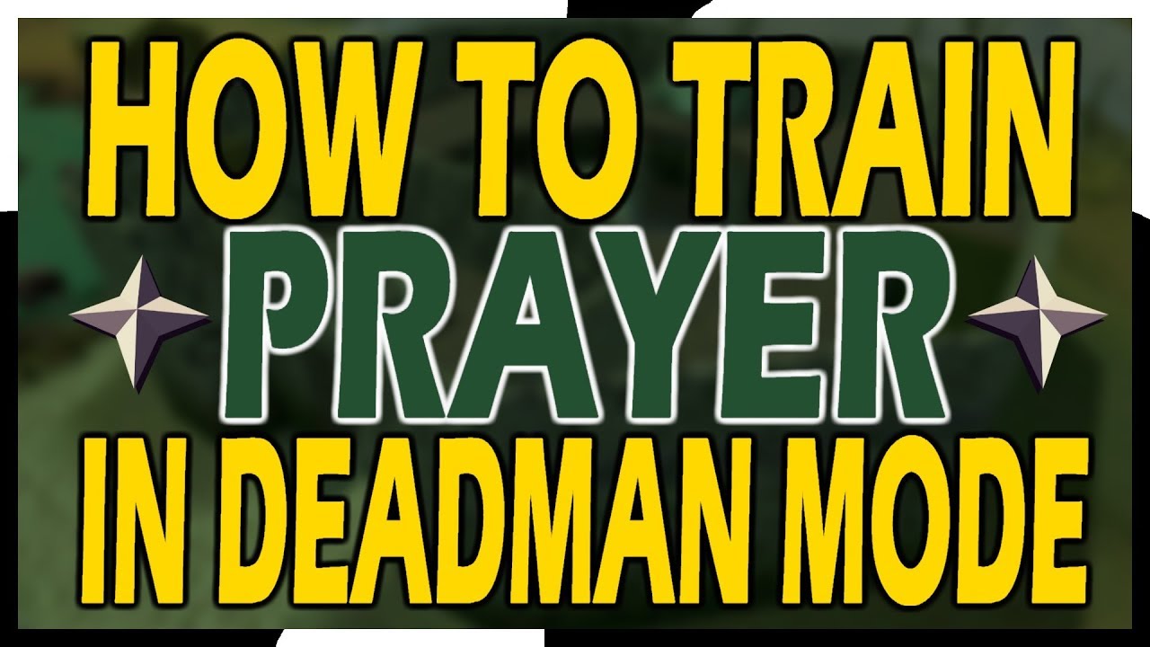 [OSRS] Deadman Mode PRAYER GUIDE | How to Use the Ectofunctus