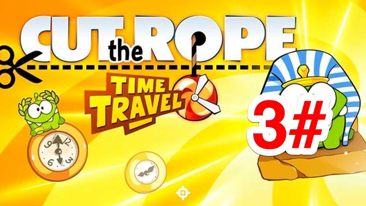 Cut the rope time travel 3# проходження на 100%