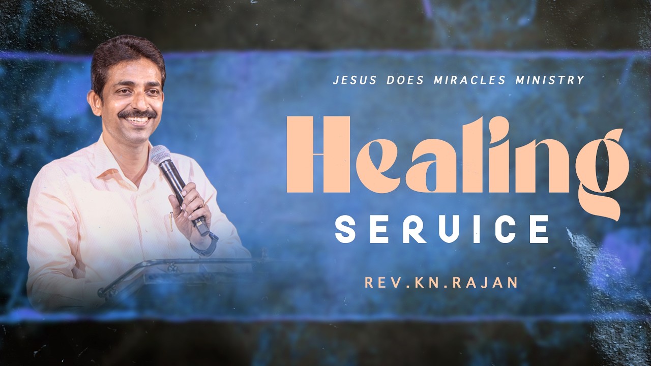 HEALING SERVICE | 12 FEBRUARY 2026 | Rev. KN.RAJAN