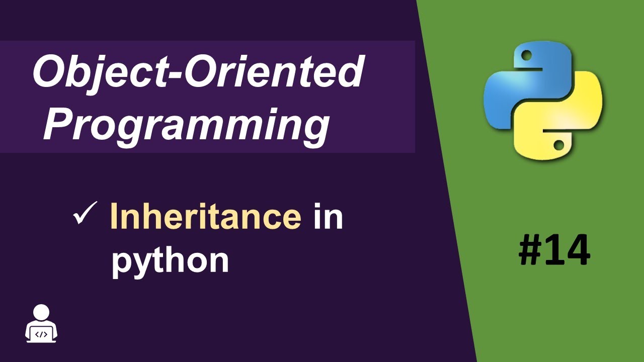 Inheritance in Python | Object Oriented Programming in Python -14 | What is Inheritance in Python?