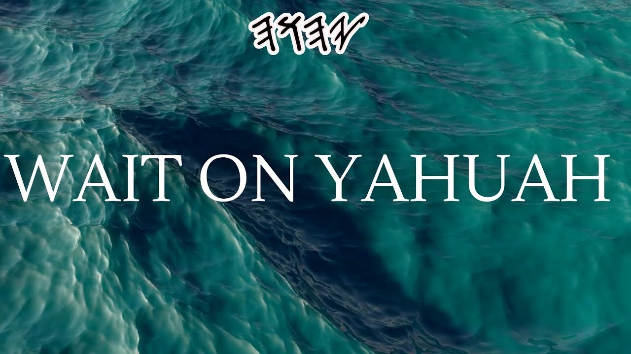 WAIT ON YAHUAH- Scriptures Meditation Instrumental | Music for Shalum & Reflection| Yasharal