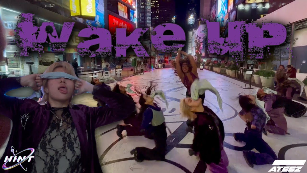[KPOP IN PUBLIC NYC TIME SQUARE] - ATEEZ (에이티즈) - Wake Up Dance Cover | HINT Dance Team [4K]