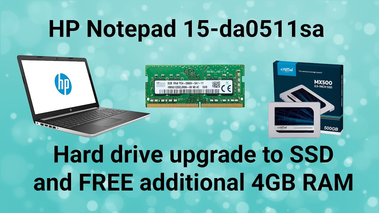 HP Notepad 15 da0511sa disk drive and RAM upgrade - FREE?