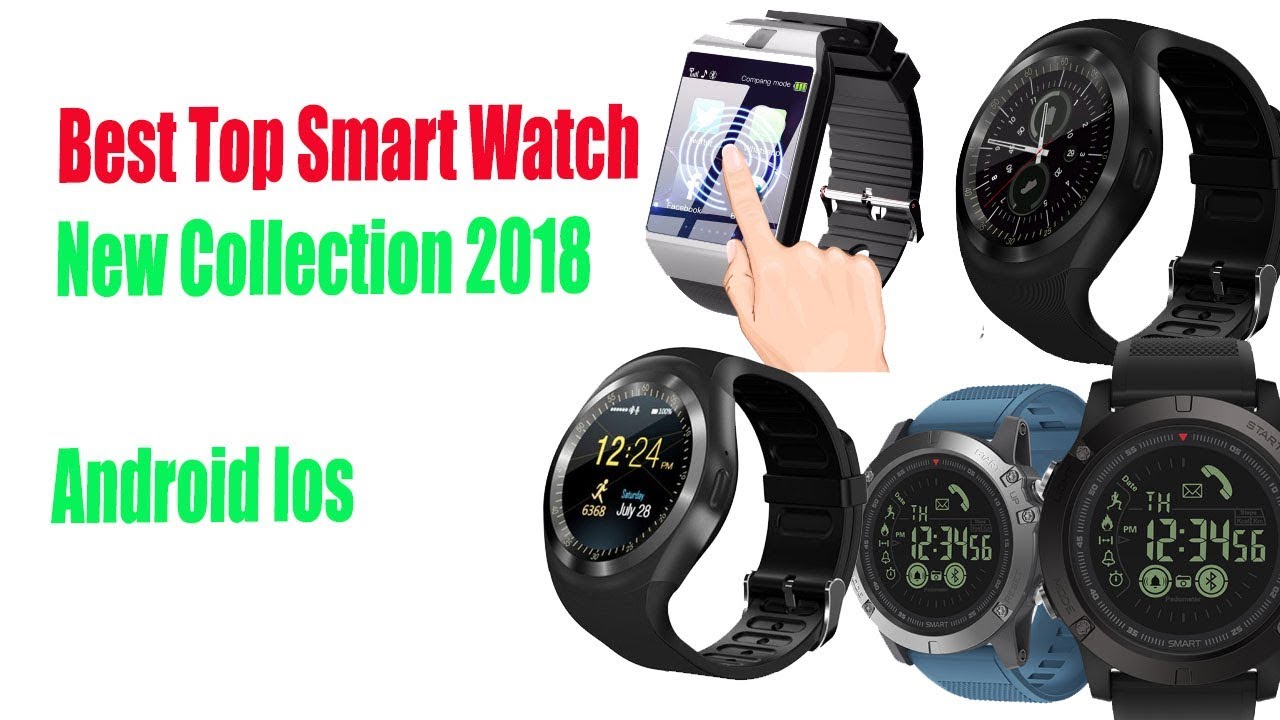 Best Top 5 Smart Watch New Collection 2018