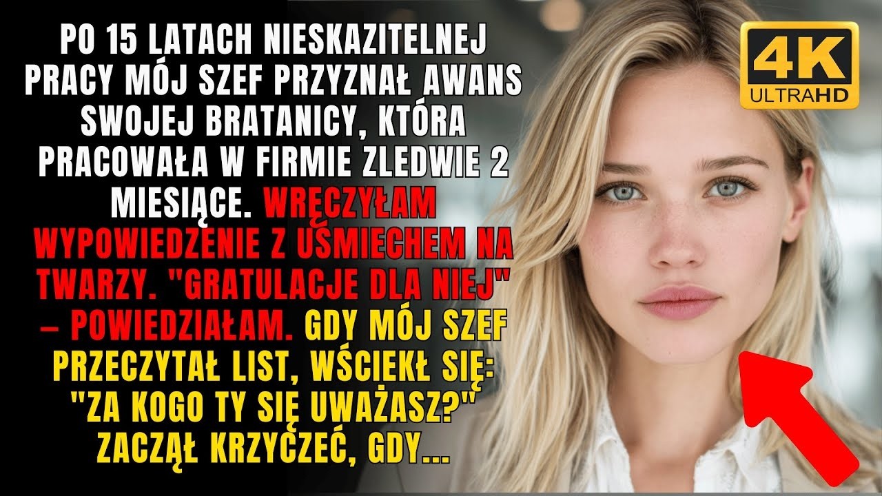 Mój Szef Przyznał Awans Swojej Bratanicy Po 8 Latach Mojej Nienagannej Pracy  Kiedy Złożyłam Wypo