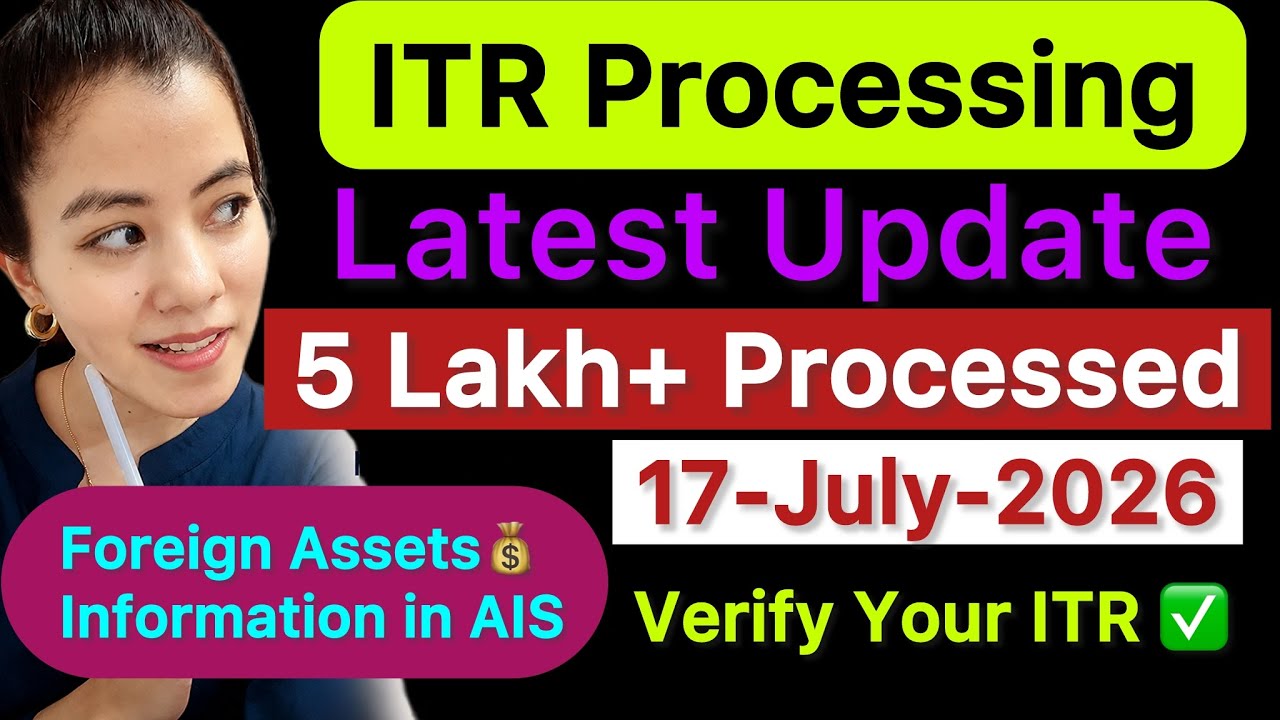 ITR Refund Processing Latest Update | Foreign Assets in AIS 