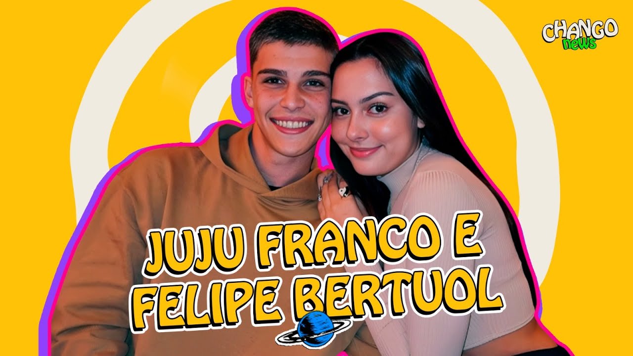 JUJU FRANCO E FELIPE BERTUOL - CHANGO NEWS - #EP24