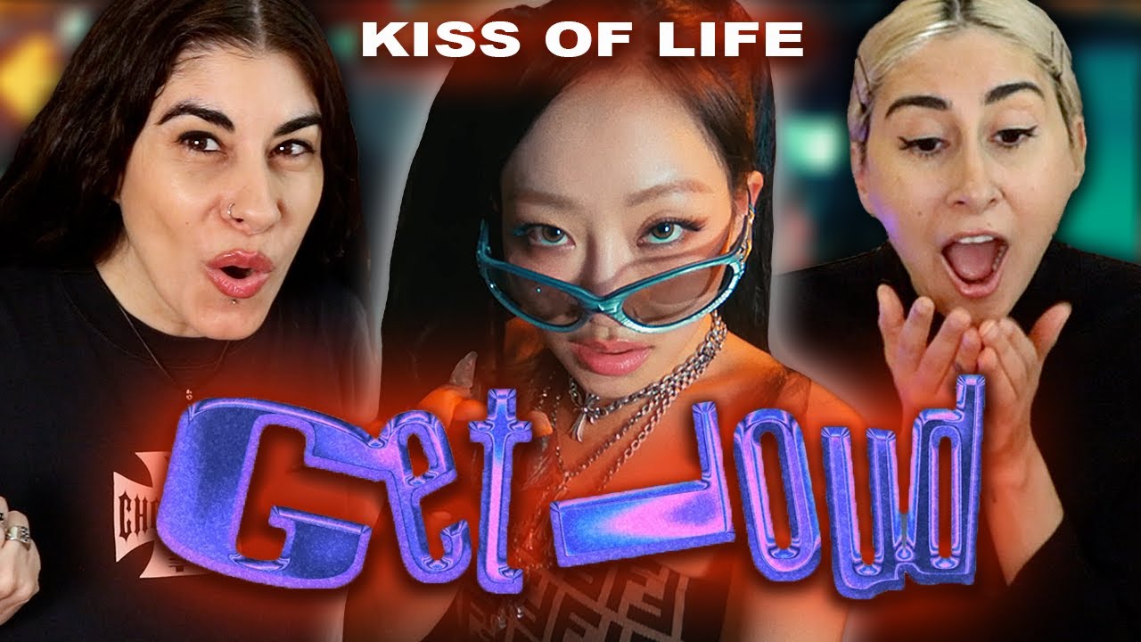 GAYS REACT to KISS OF LIFE (키스오브라이프) 'Get Loud' Official Music Video!!!