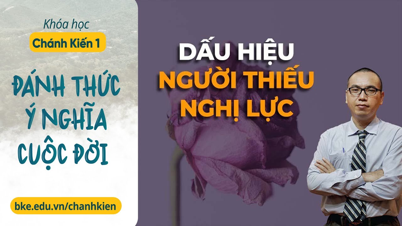 Nhìn DẤU HIỆU này là biết một người có Ý CHÍ và NGHỊ LỰC hay không | Chánh Kiến