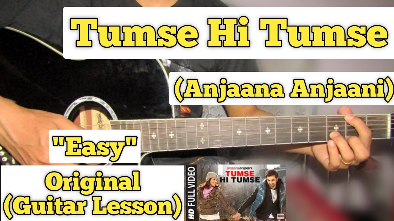 Tumse Hi Tumse - Anjaana Anjaani | Guitar Lesson | Easy Chords |