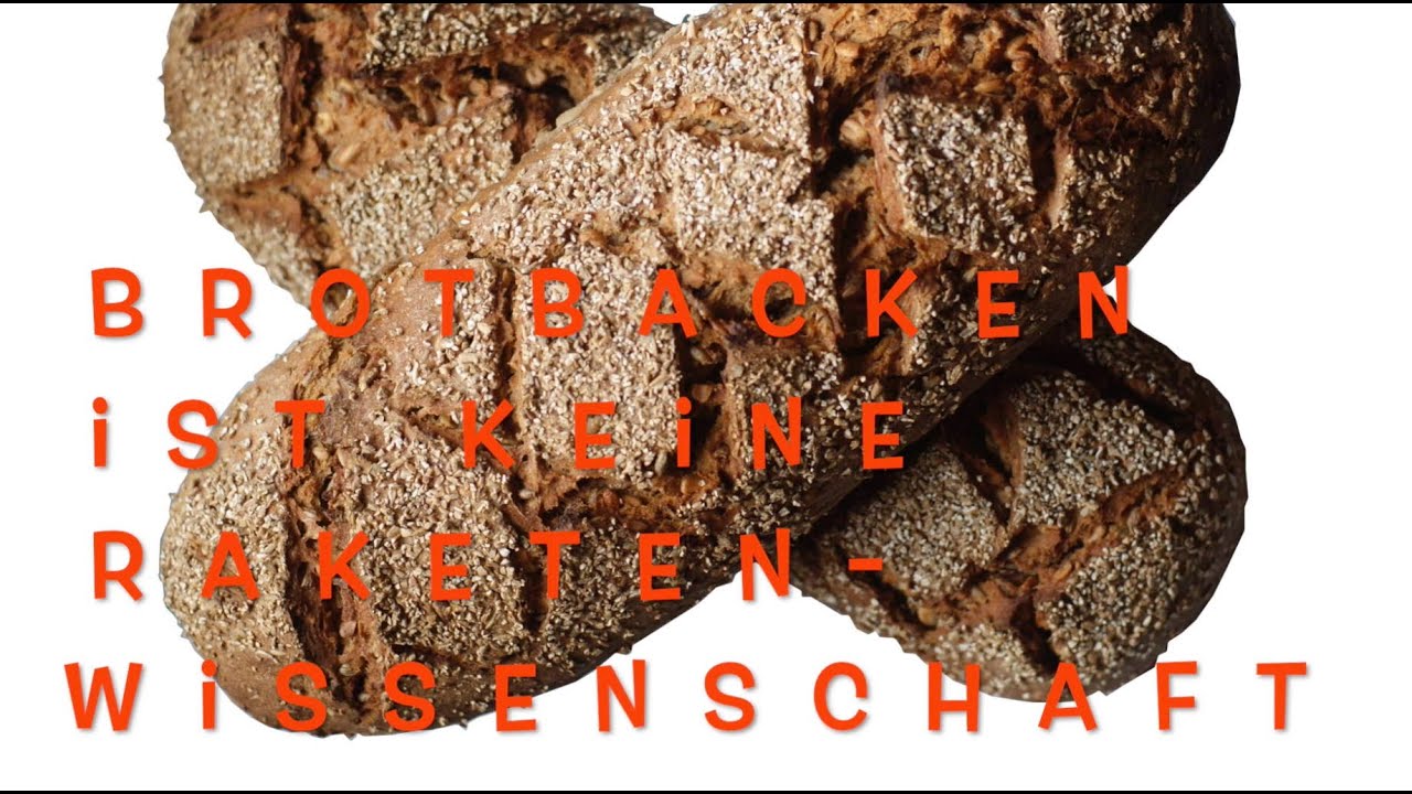 Auzugsmehl, Vollkornmehl, Kleie - vom Getreide zum Brot - Brotbacken ist keine Raketenwissenschaft