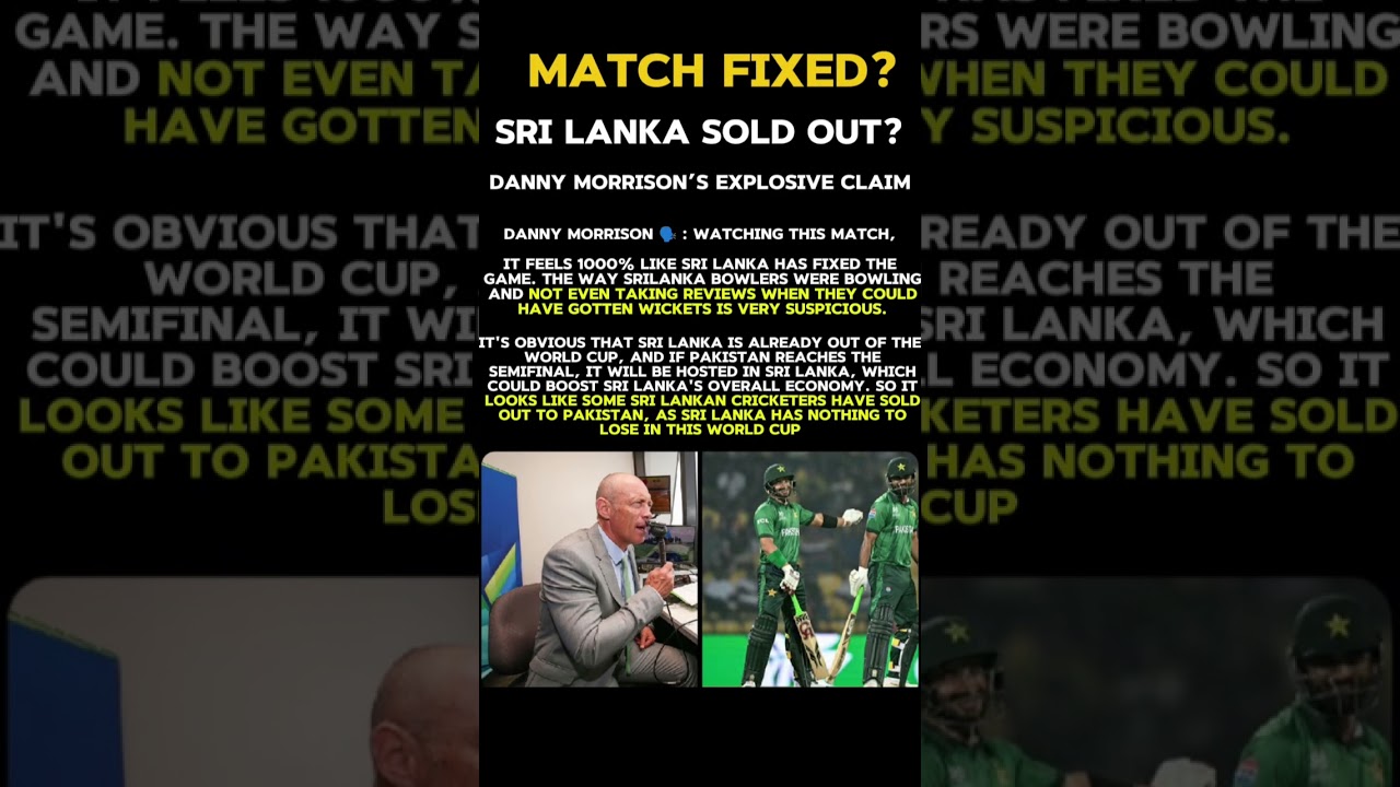 Danny Morrison&rsquo;s Shocking Allegation on Pakistan vs Sri Lanka | WorldCup Match Controversy Explained