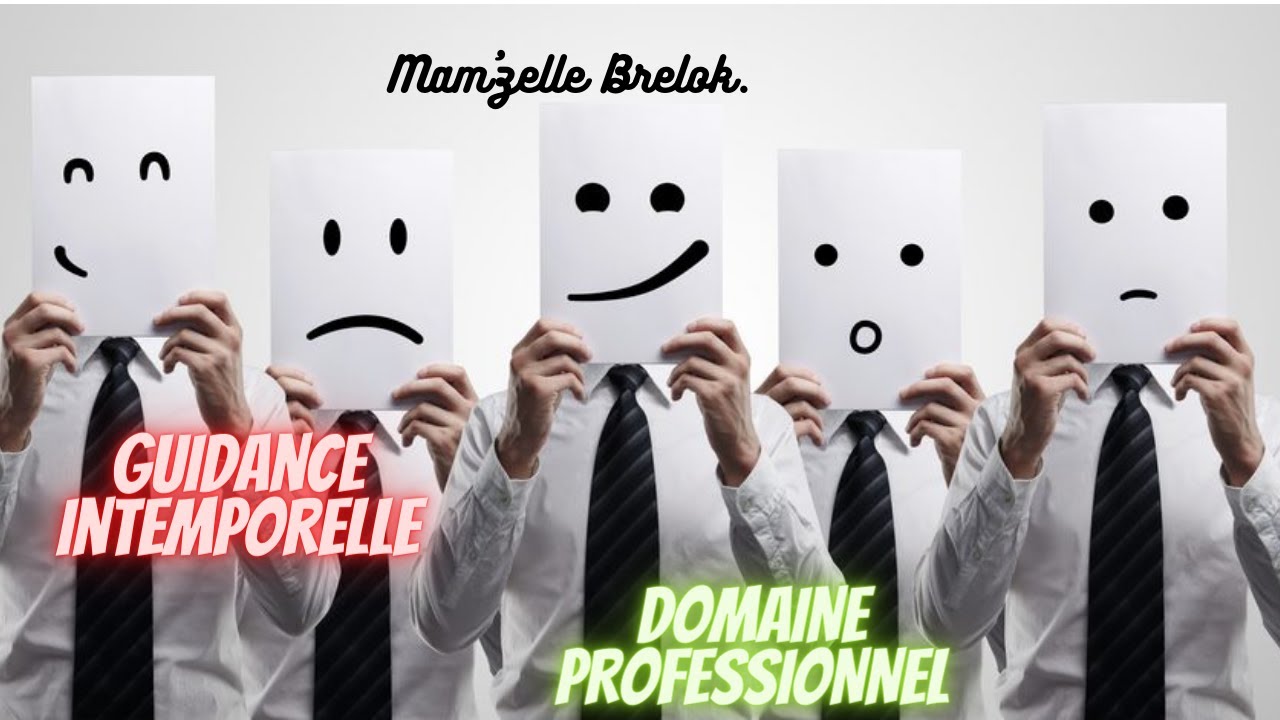 AVENIR PROFESSIONNEL 🔮 Tirage Intemporel 💫 3 choix