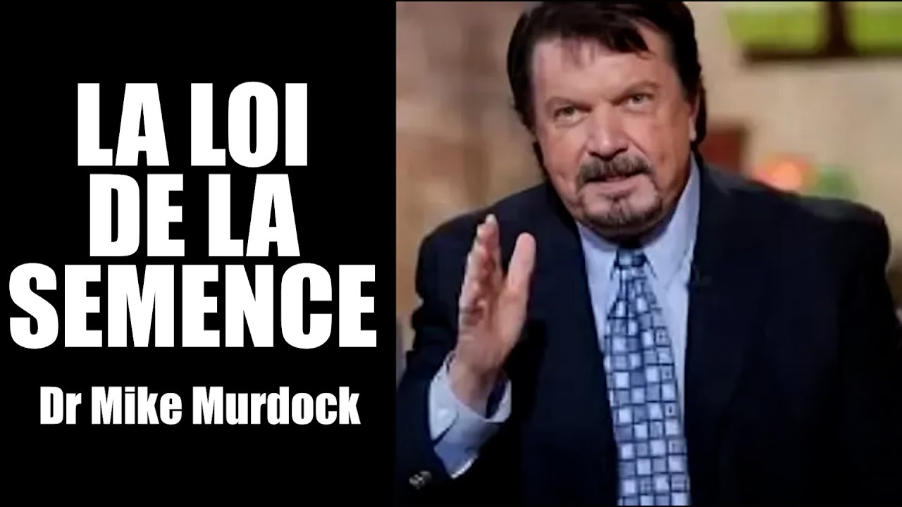 La Loi Puissante de la Semence | Dr Mike Murdock