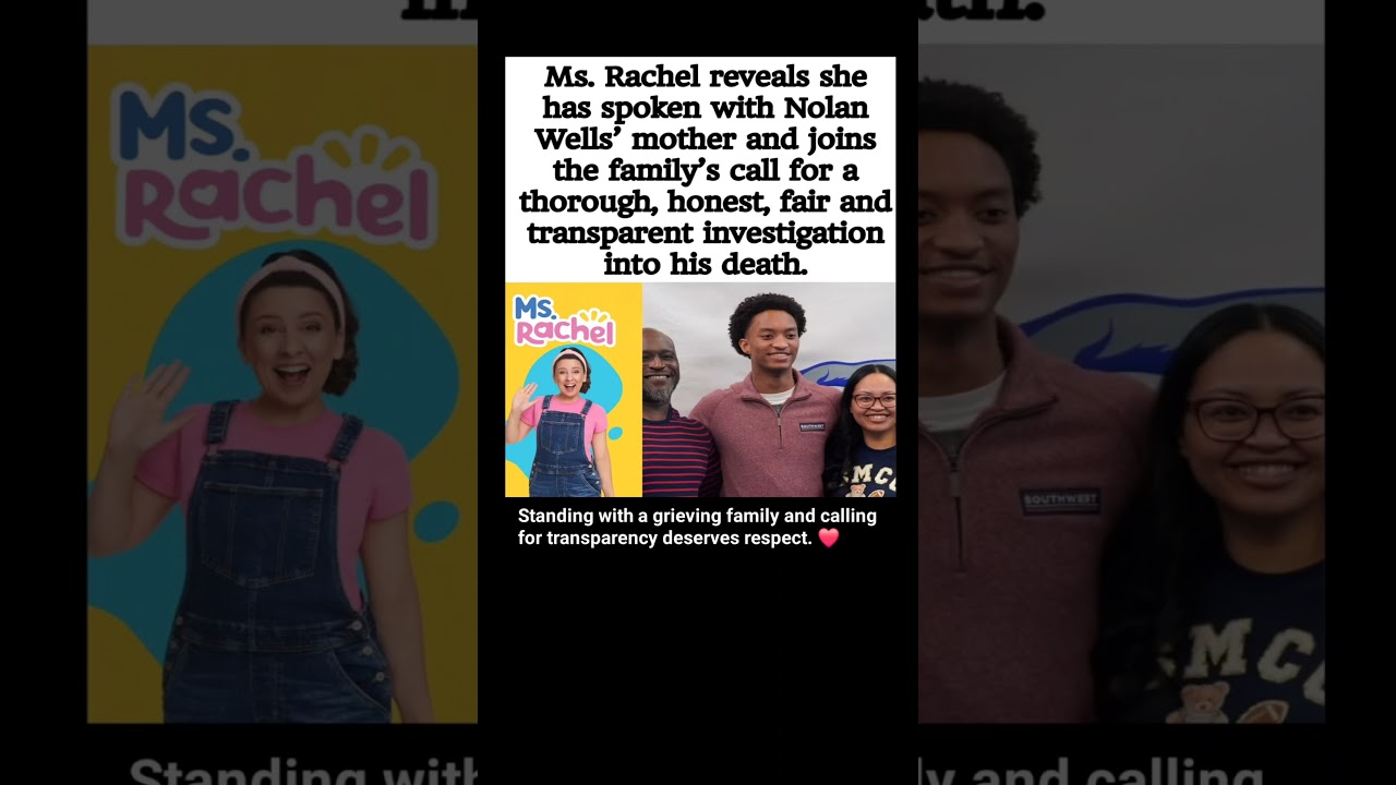 Ms. Rachel Speaks Out on Nolan Wells' Death, Calls for Transparent Investigation
