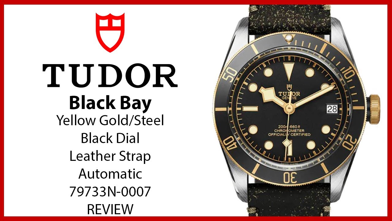 ▶ Tudor Black Bay Date S&G Stainless Steel 41mm Black Dial Leather Strap 79733N-0007 - REVIEW