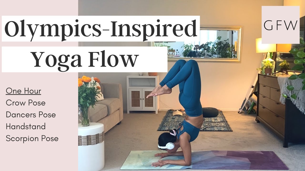 Olympics Inspired Yoga Flow | One Hour | Scorpion Pose, Handstand, Dancers Pose, Standing Splits