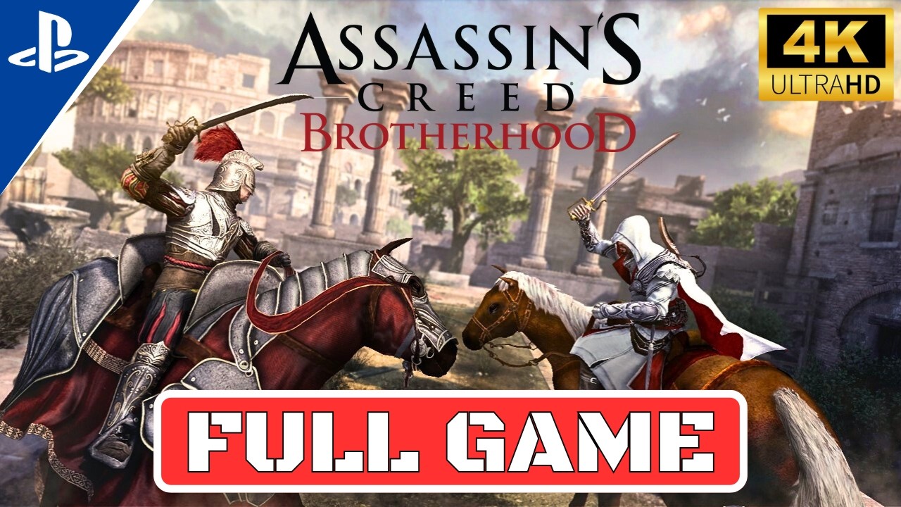 ASSASSIN'S CREED BROTHERHOOD Gameplay Walkthrough FULL GAME [No Commentary]