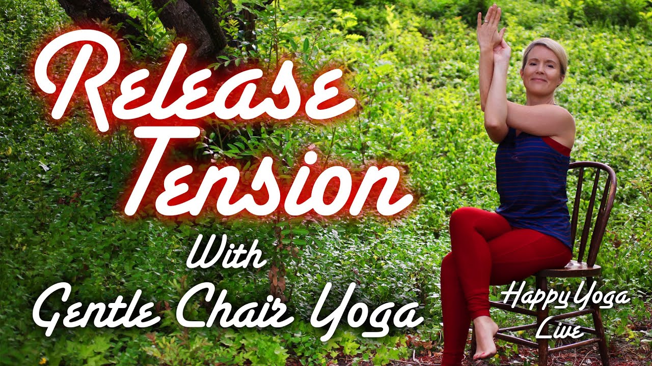 Chair Yoga | Release Tension in Your Shoulders & Neck | Happy Yoga Live