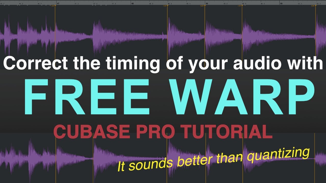 Perfect Timing, Every Time: Free Warp (Cubase Pro)