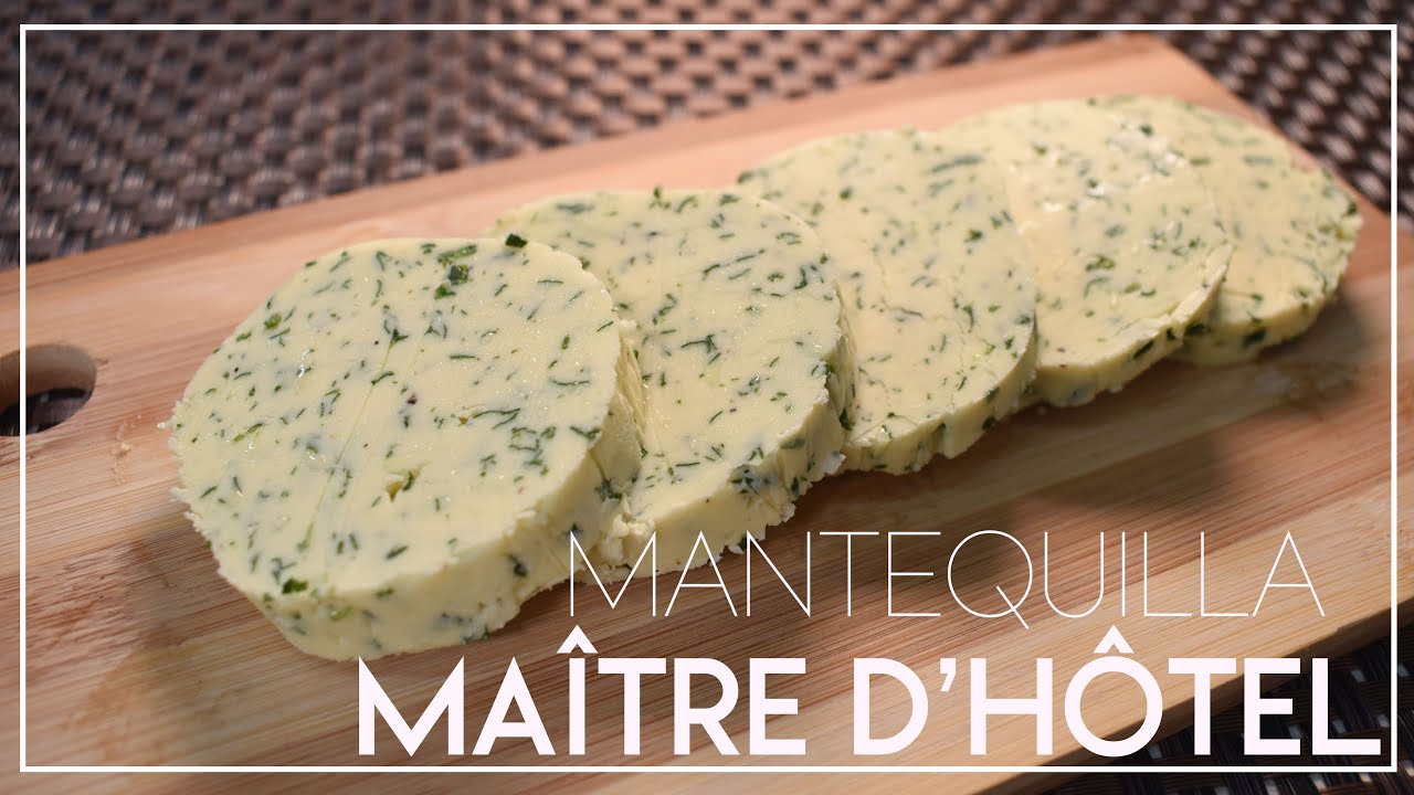 Cómo hacer Mantequilla Maître d´hôtel paso a paso. Receta Fácil y Práctica