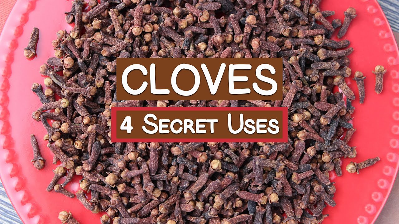 4 Secret Uses of Clove Spice