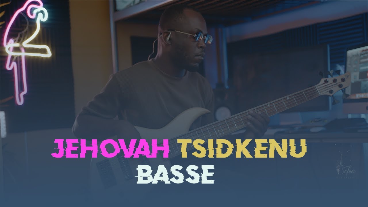 Jonathan GAMBELA - Jehovah Tsidkenu - CÉDRIC BÉTON (BASSE)