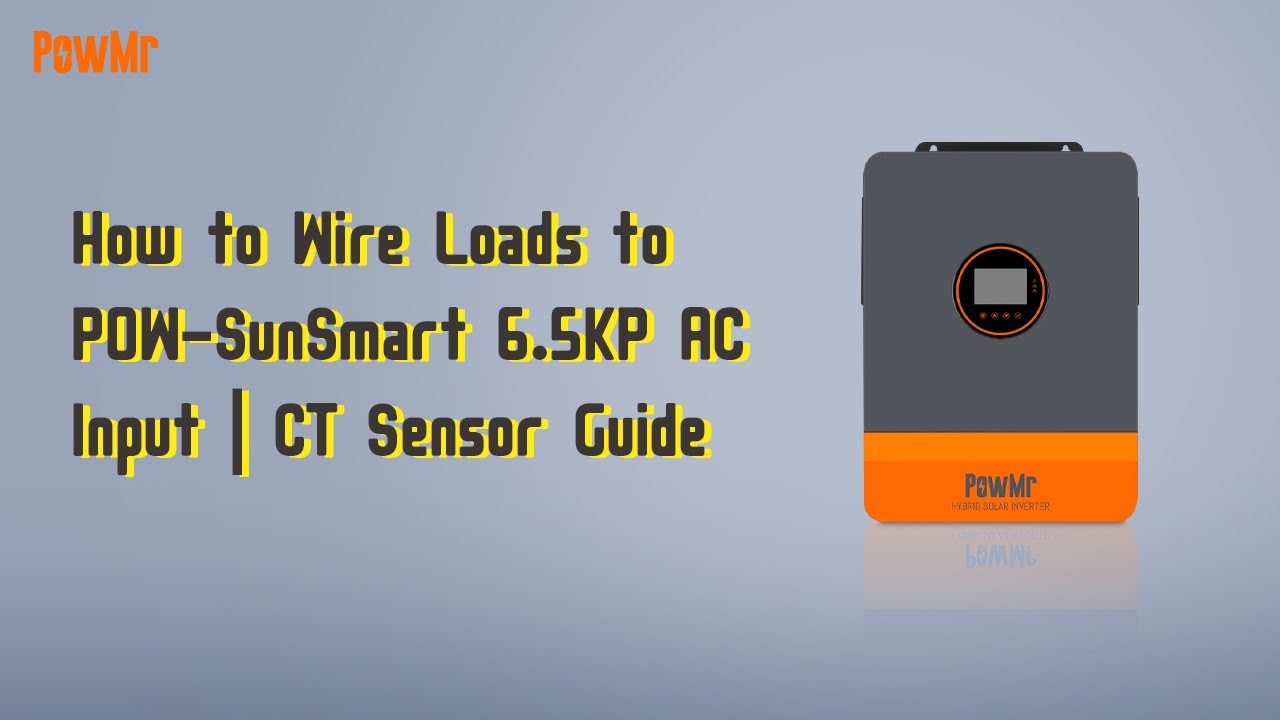 POW-SunSmart 6.5KP AC Input Load Wiring & CT Sensor Usage Explained