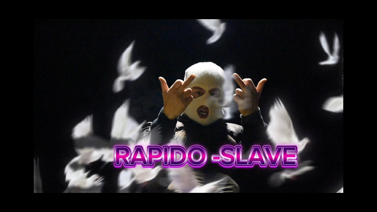 Rapido - Slave