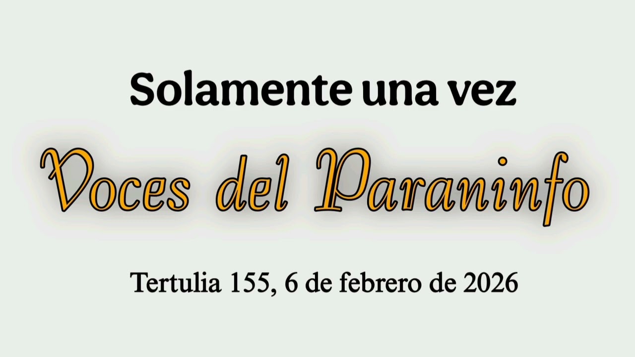 Solamente una vez - Voces del Paraninfo