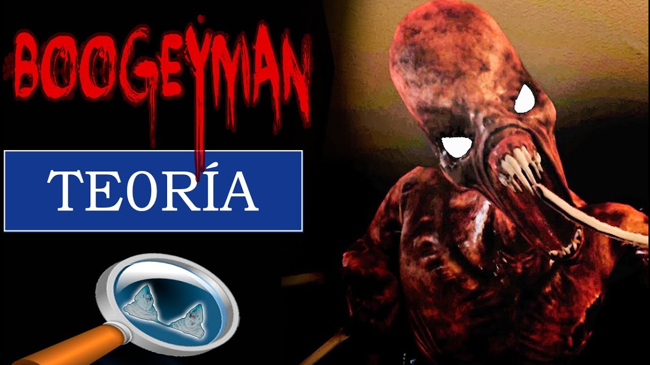 BOOGEYMAN ¿Cuál es la historia? Teoría