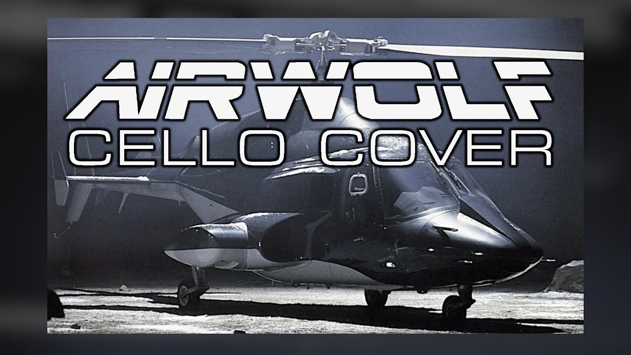 Airwolf Theme (Cello Cover)
