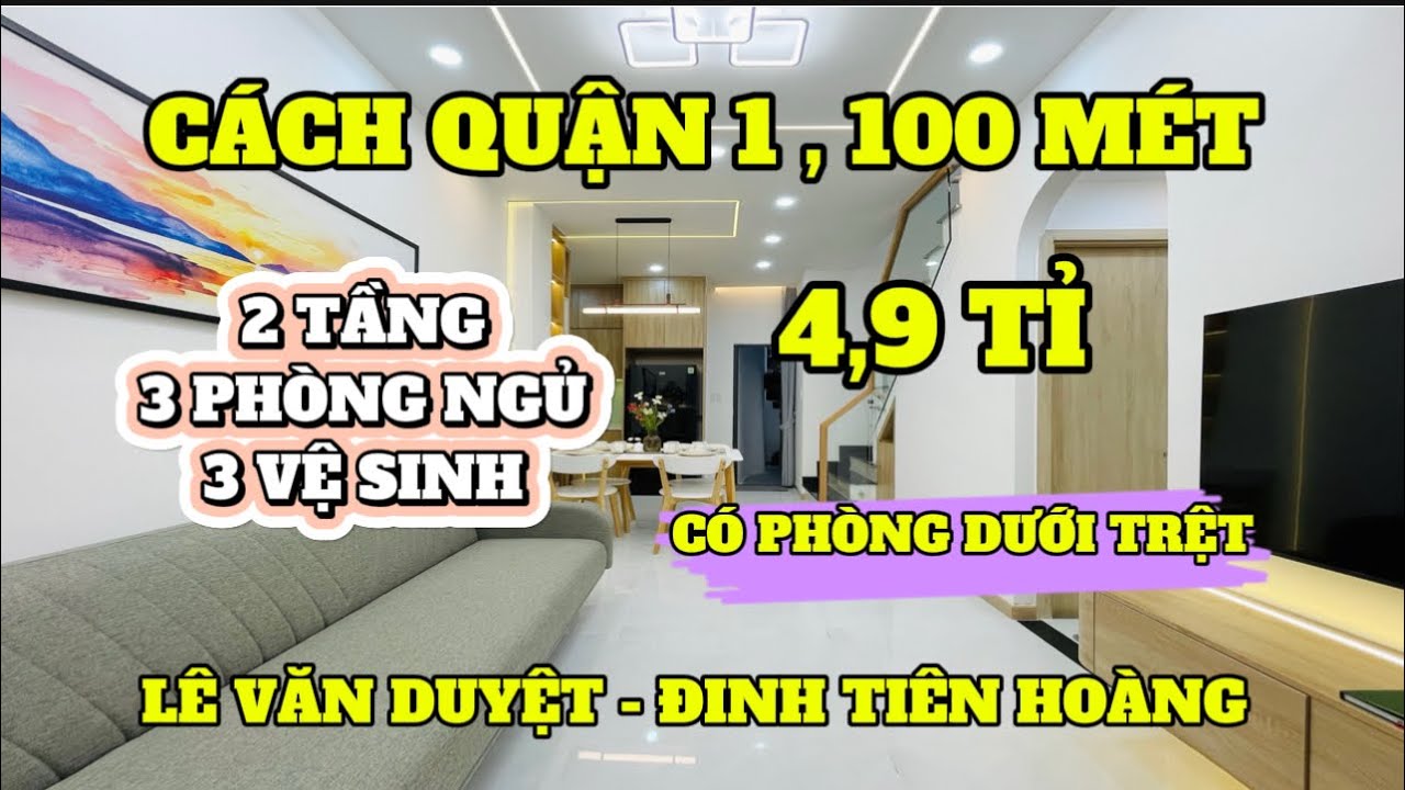 NHÀ MỚI 3 PHÒNG NGỦ GIÁP QUẬN 1 , CÁCH QUẬN 1 CHỈ 100 MÉT , NGANG 5 MÉT HẺM TRƯỚC NHÀ RỘNG HƠN 4 TỈ