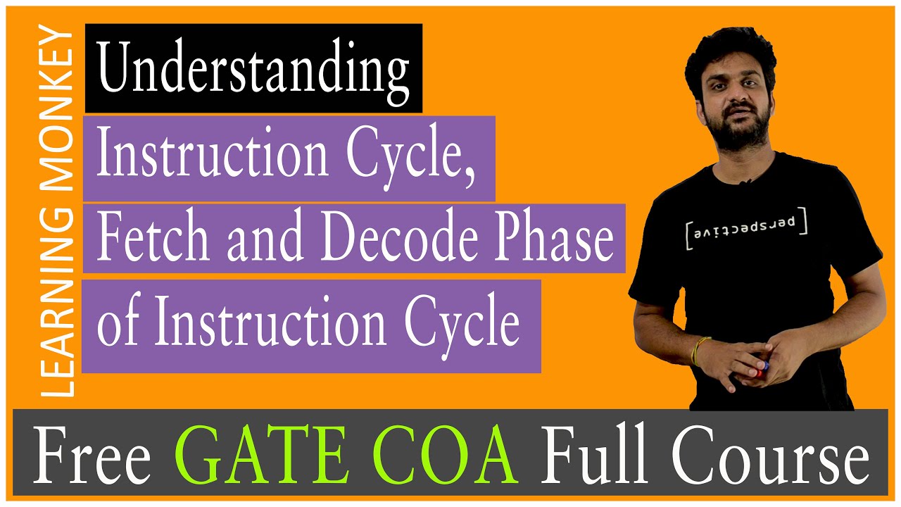 Understanding Instruction Cycle Fetch and Decode Phase of Instruction Cycle || Lesson 19 ||