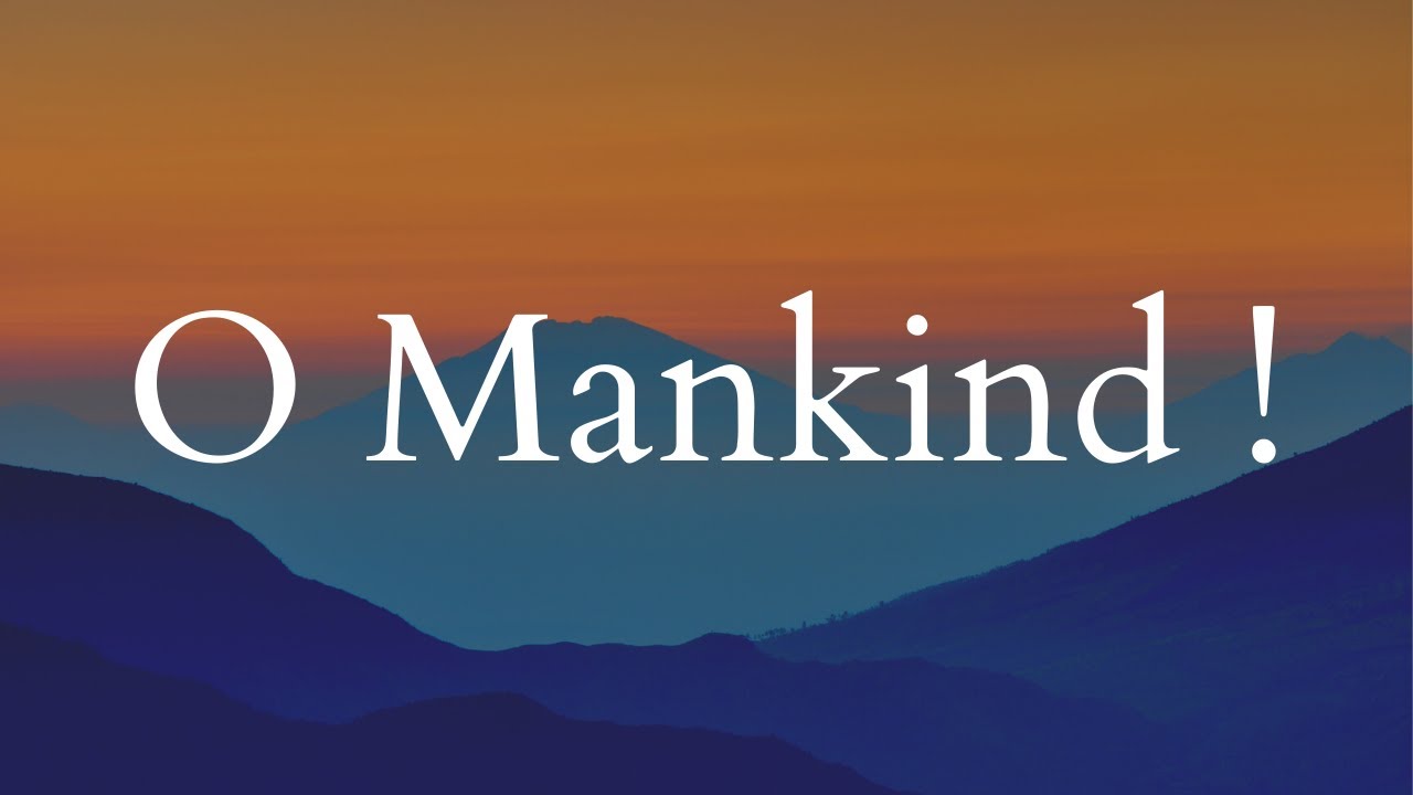 Quran Guidance for All Humanity | O Mankind Verses (Part 2)