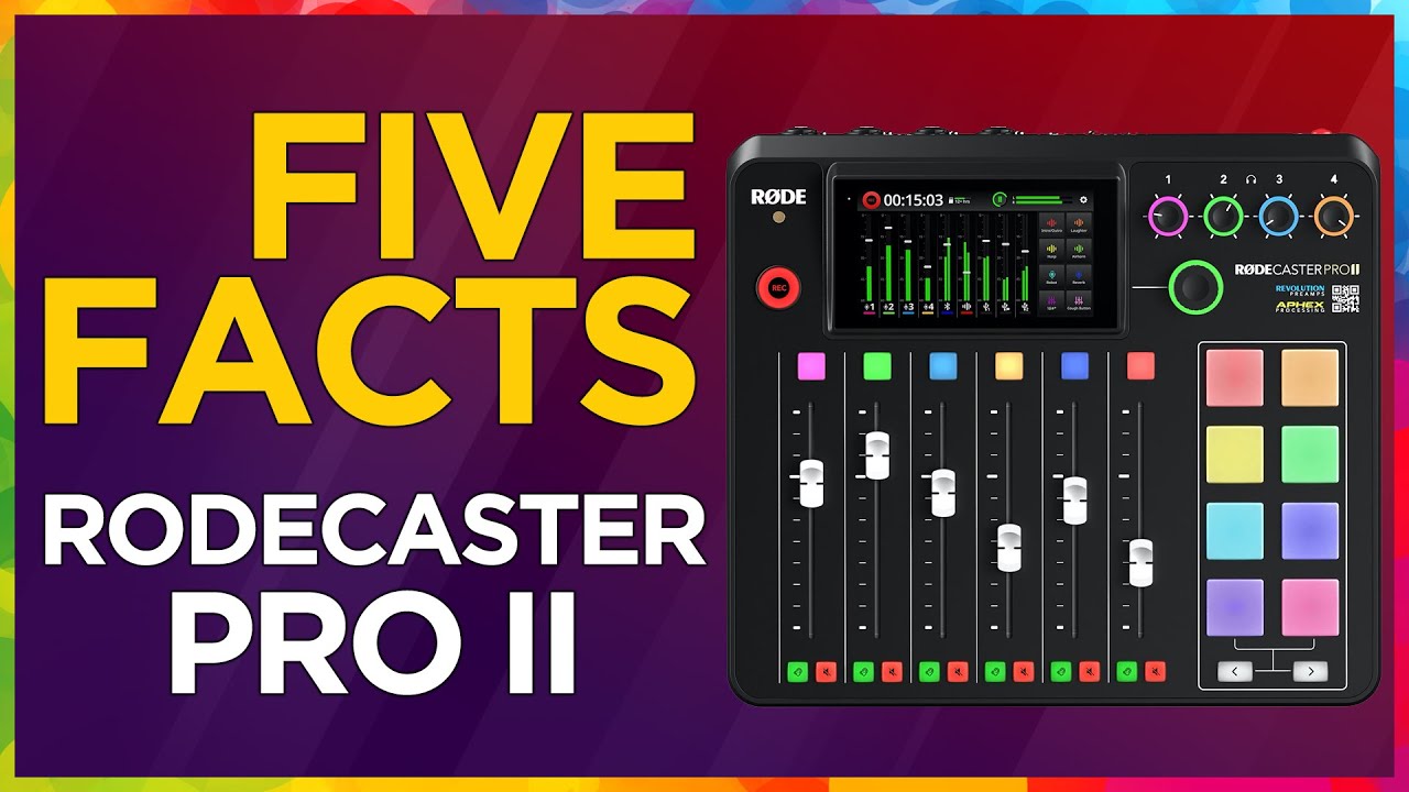 Five Facts: Rodecaster Pro II