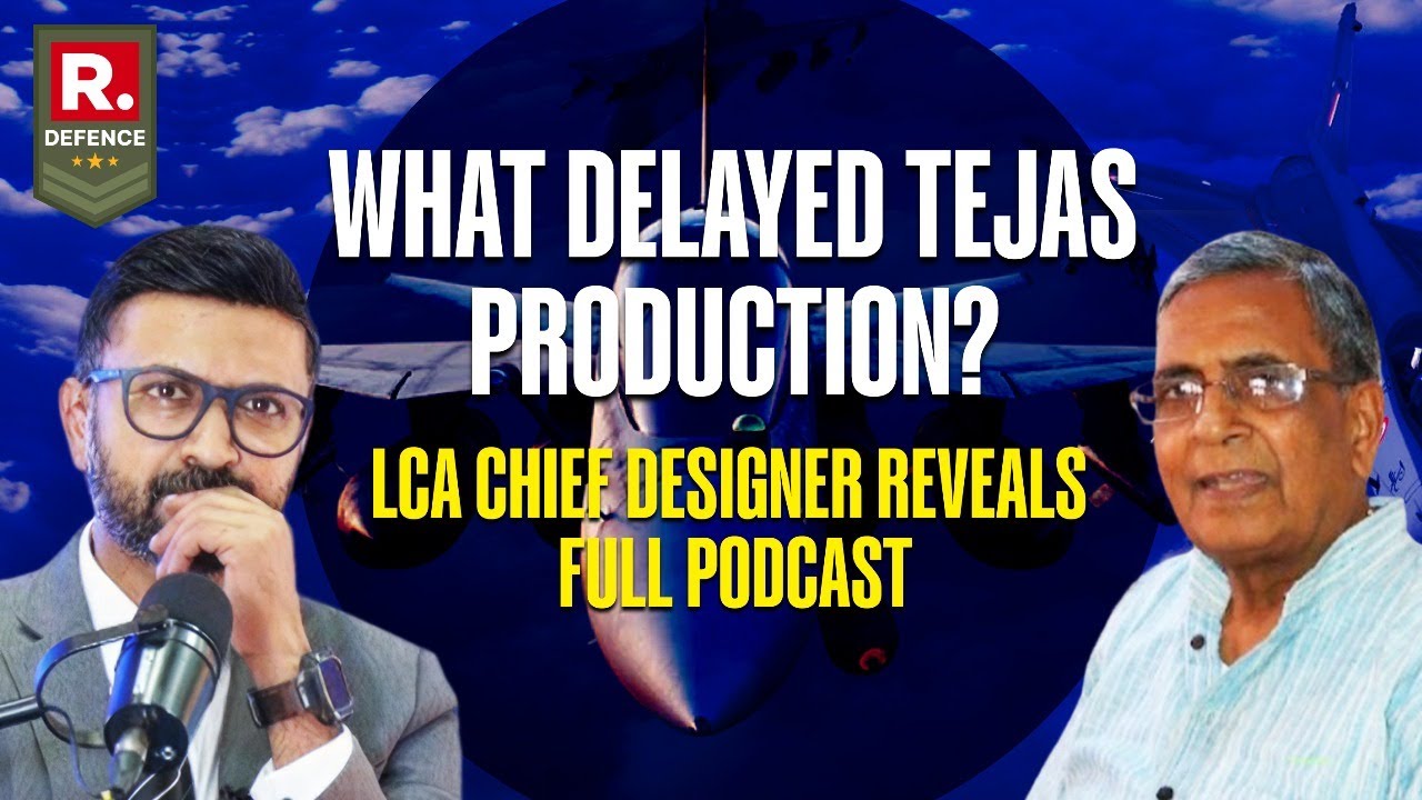 Kota Harinarayana, Chief Designer LCA Tejas Reveals Why There’s A Production Delay