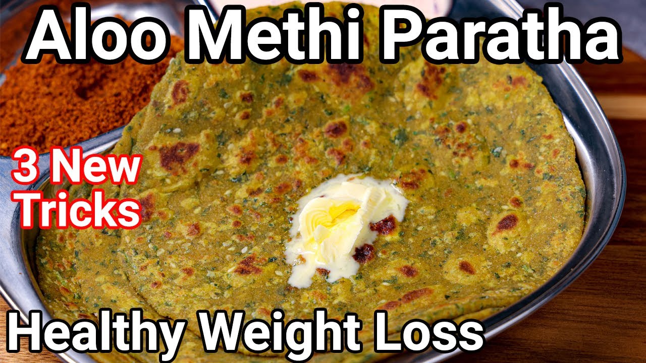 2 in 1 Aloo Methi Thepla Paratha | No Stuff Potato Methi Paratta - Healthy Breakfast or Dinner Meal